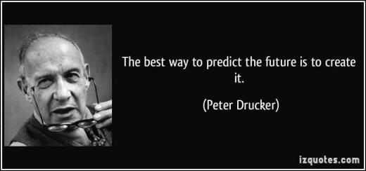 بهترین راه برای پیش بینی آینده.. ساختن آن است.. پیتر دراکر